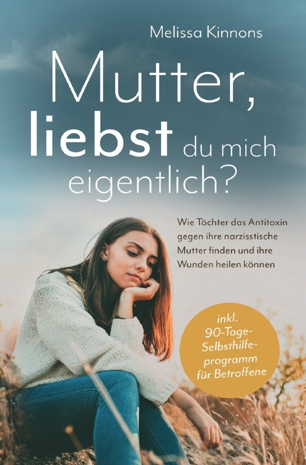 Cover: 9783758436819 | Mutter, liebst du mich eigentlich? | Melissa Kinnons | Taschenbuch