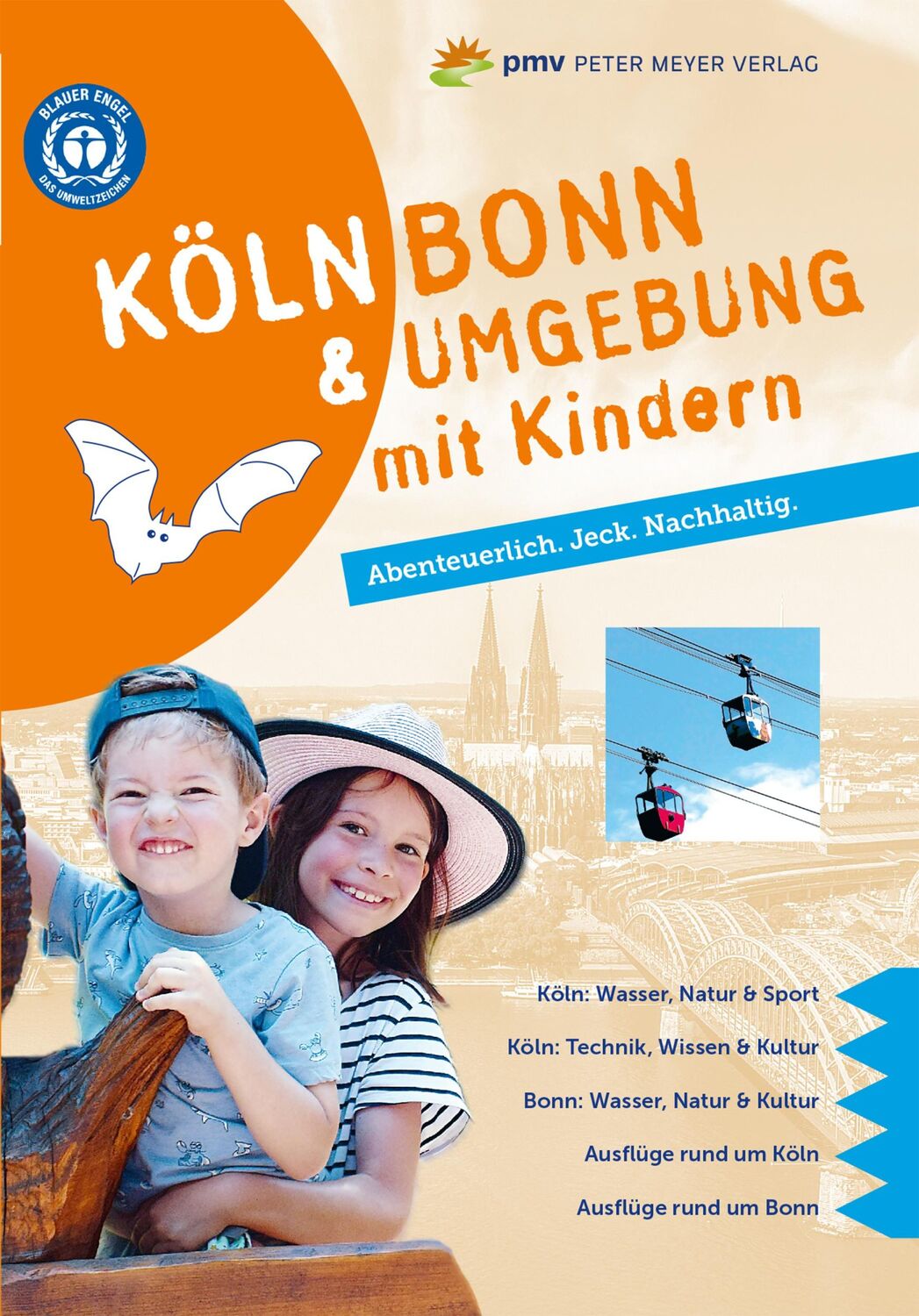 Cover: 9783898594721 | Köln Bonn &amp; Umgebung mit Kindern | Abenteuerlich. Jeck. Nachhaltig.