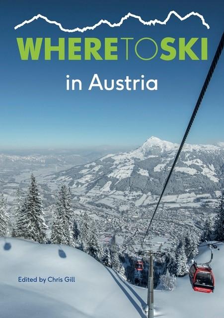 Cover: 9781999770808 | Where to Ski in Austria | Chris Gill | Taschenbuch | Englisch | 2017