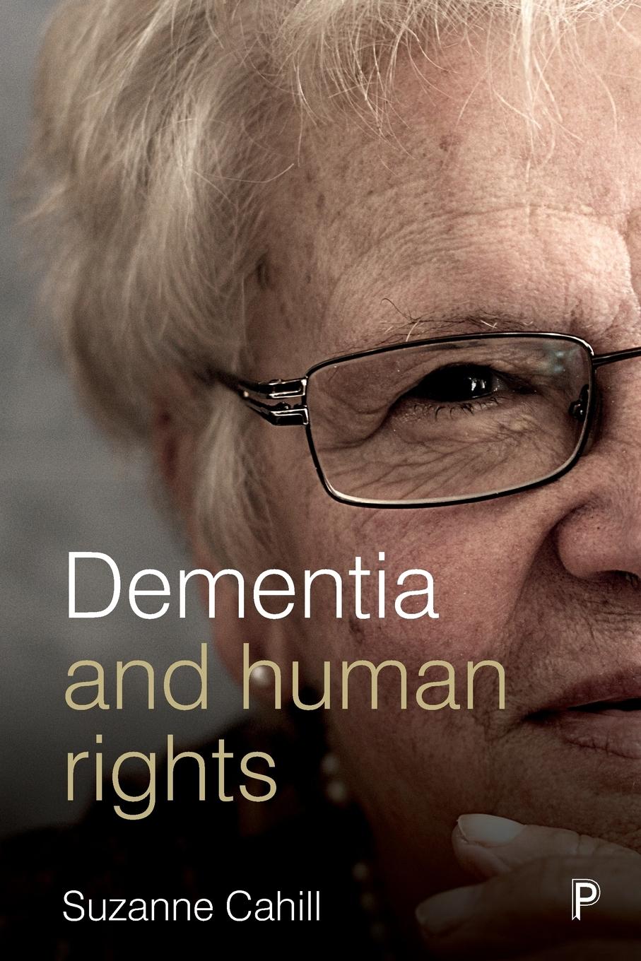 Cover: 9781447331407 | Dementia and human rights | Suzanne Cahill | Taschenbuch | Englisch