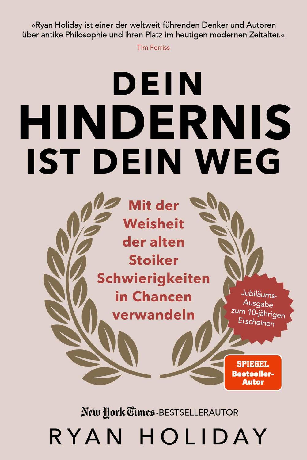 Cover: 9783959728010 | Dein Hindernis ist Dein Weg - Jubiläumsausgabe | Ryan Holiday | Buch