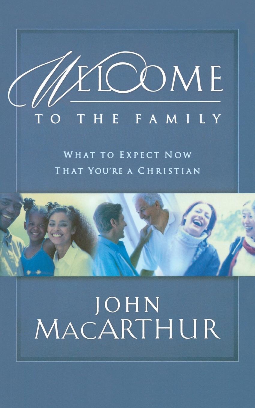 Cover: 9781400277933 | Welcome to the Family | John Macarthur | Taschenbuch | Englisch | 2005