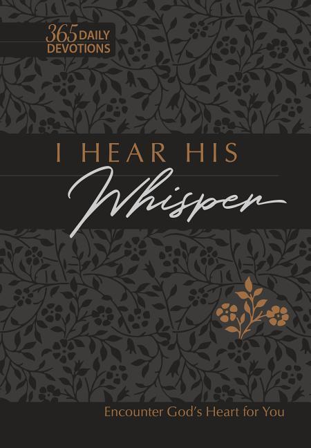 Cover: 9781424558513 | I Hear His Whisper 365 Daily Devotions (Gift Edition) | Buch | 2019