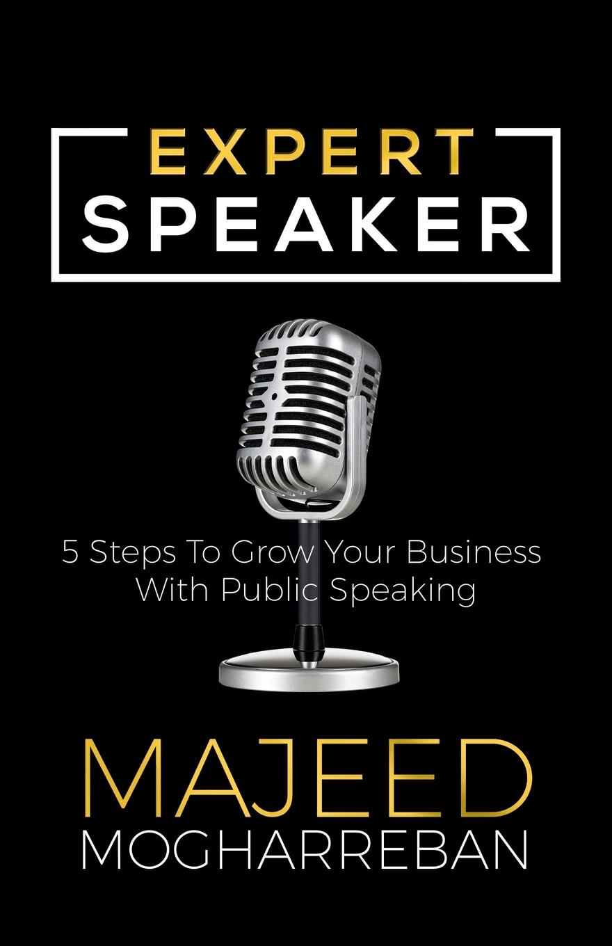 Cover: 9781642794113 | Expert Speaker | 5 Steps To Grow Your Business With Public Speaking