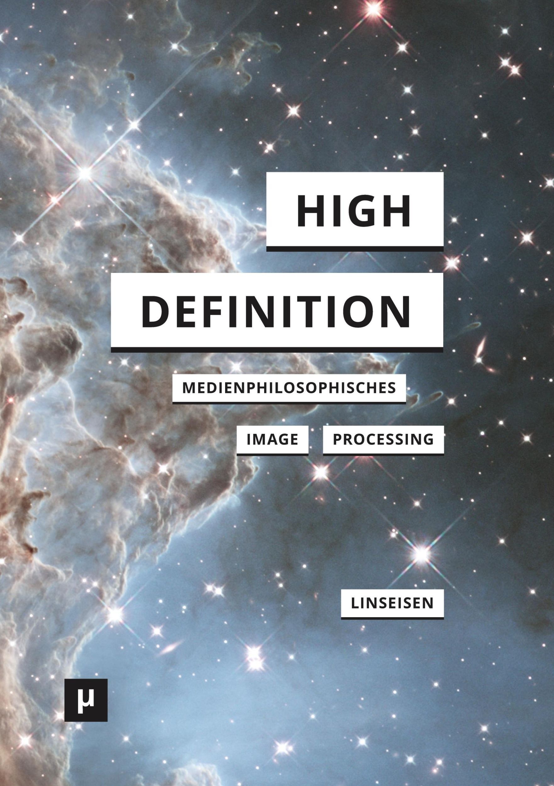 Cover: 9783957961747 | High Definition | Medienphilosophisches Image Processing | Linseisen