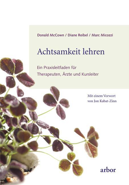 Cover: 9783867810463 | Achtsamkeit lehren | Donald Mc Cown (u. a.) | Taschenbuch | 464 S.