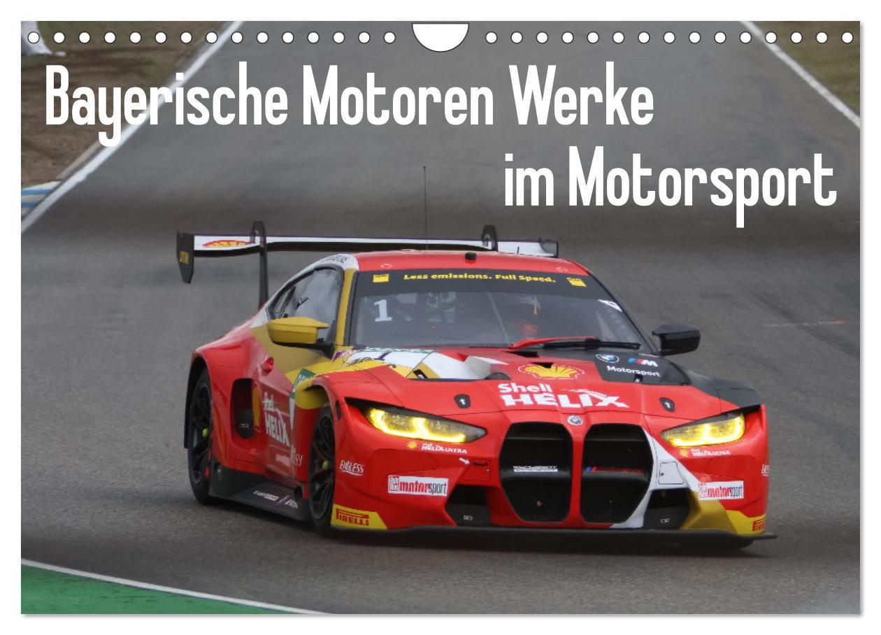 Cover: 9783435839872 | Bayerische Motoren Werke im Motorsport (Wandkalender 2025 DIN A4...