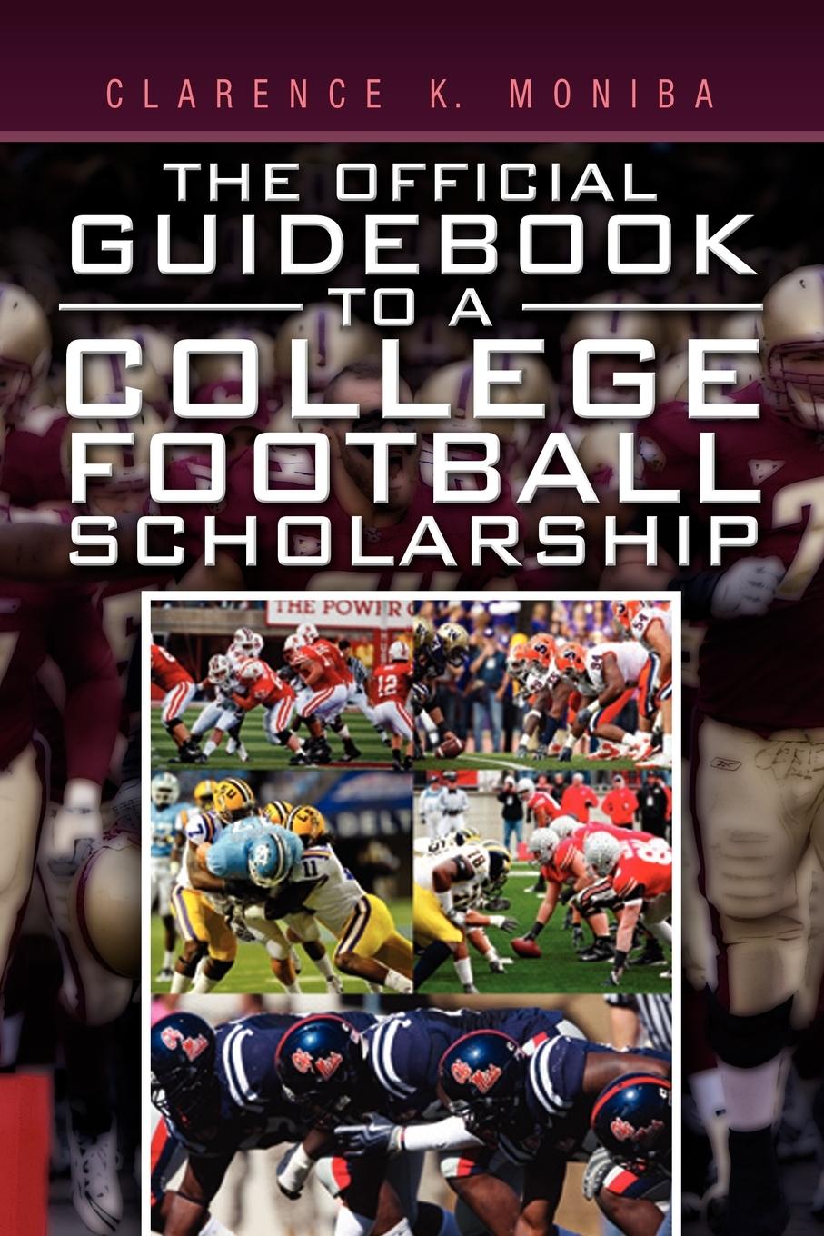 Cover: 9781456898120 | The Official Guidebook to a College Football Scholarship | Moniba