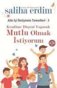 Cover: 9786051514031 | Kendime Düseni Yaparak Mutlu Olmak Istiyorum | Saliha Erdim | Buch