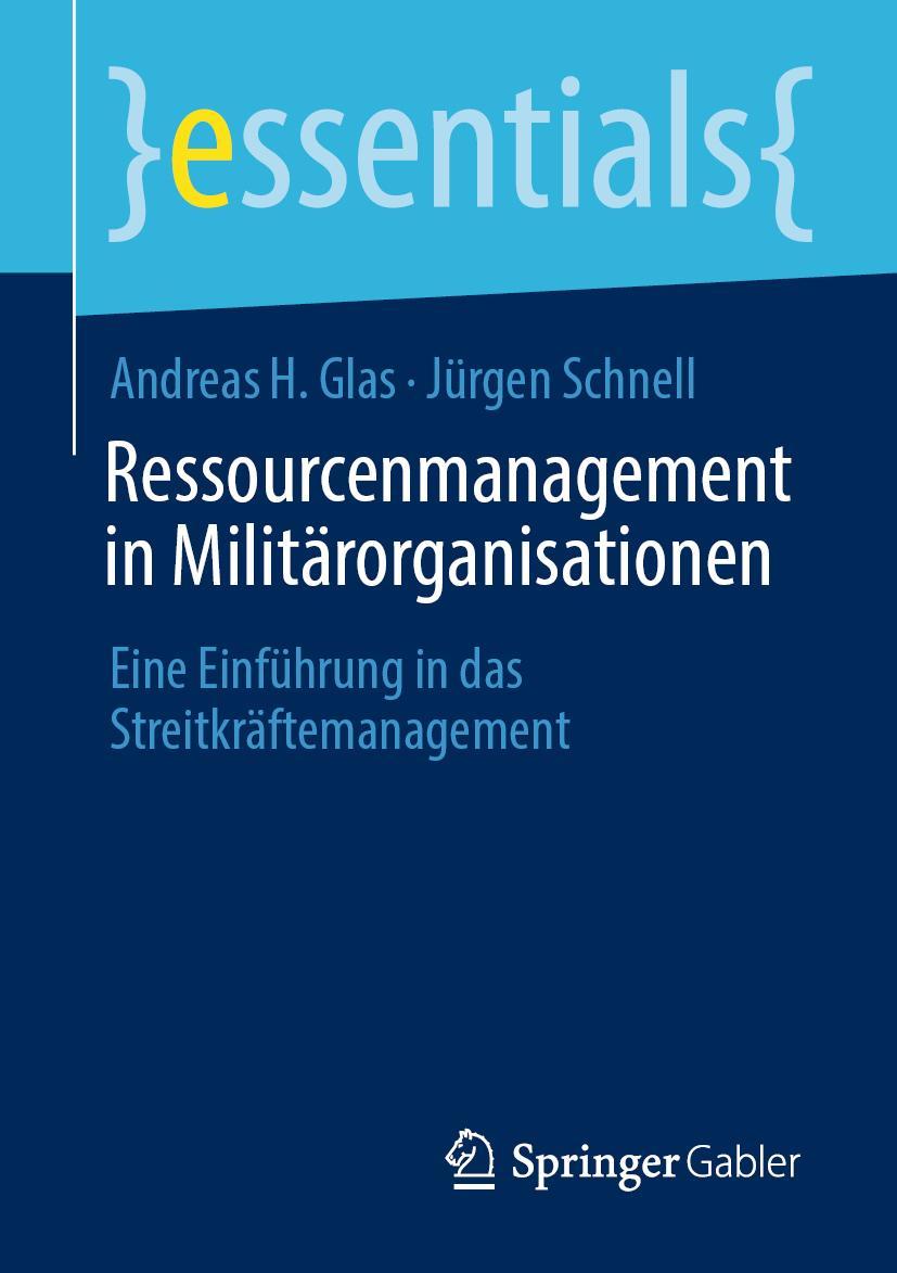 Cover: 9783658402952 | Ressourcenmanagement in Militärorganisationen | Jürgen Schnell (u. a.)