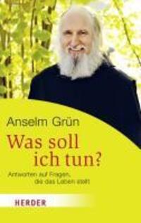 Cover: 9783451063305 | Was soll ich tun? | Antworten auf Fragen, die das Leben stellt | Grün