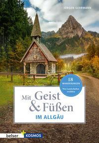 Cover: 9783989050204 | Mit Geist &amp; Füßen. Im Allgäu. | Jürgen Gerrmann | Taschenbuch | 140 S.