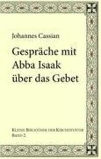 Cover: 9783839118696 | Gespräche mit Abba Isaak über das Gebet | Collationes patrum 9-10