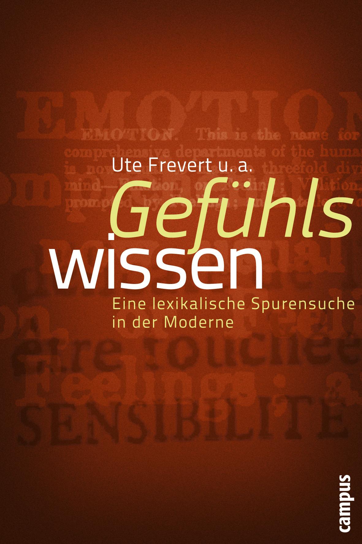 Cover: 9783593393896 | Gefühlswissen | Eine lexikalische Spurensuche in der Moderne | Frevert