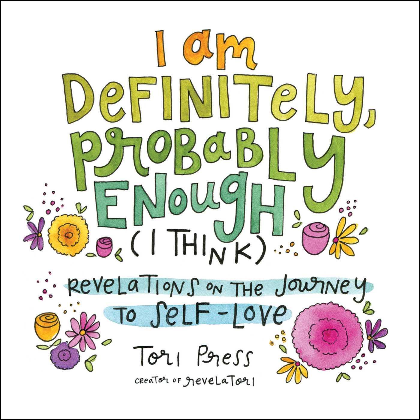 Cover: 9781507212905 | I Am Definitely, Probably Enough (I Think) | Tori Press | Buch | 2020