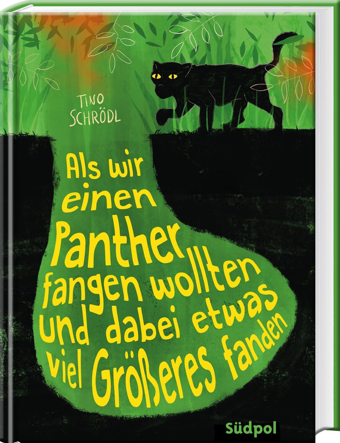 Cover: 9783965941762 | Als wir einen Panther fangen wollten und dabei etwas viel Größeres...