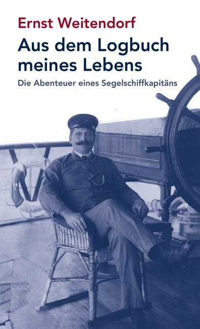 Cover: 9783356020199 | Aus dem Logbuch meines Lebens | Ernst Weitendorf | Taschenbuch | 2016