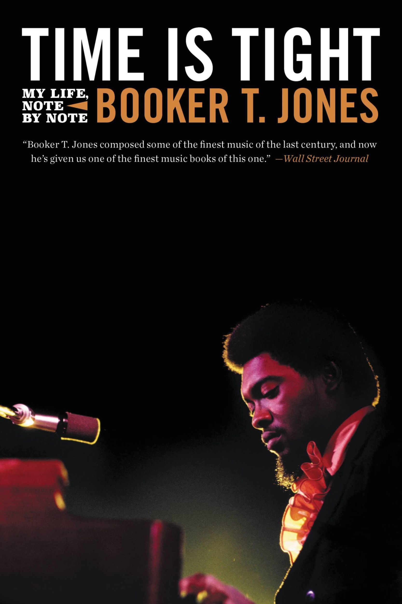 Cover: 9780316485593 | Time Is Tight | My Life, Note by Note | Booker T Jones | Taschenbuch