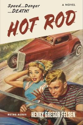 Cover: 9781642340891 | Hot Rod | Henry Gregor Felsen | Taschenbuch | Felsen Hot Rod | 2022