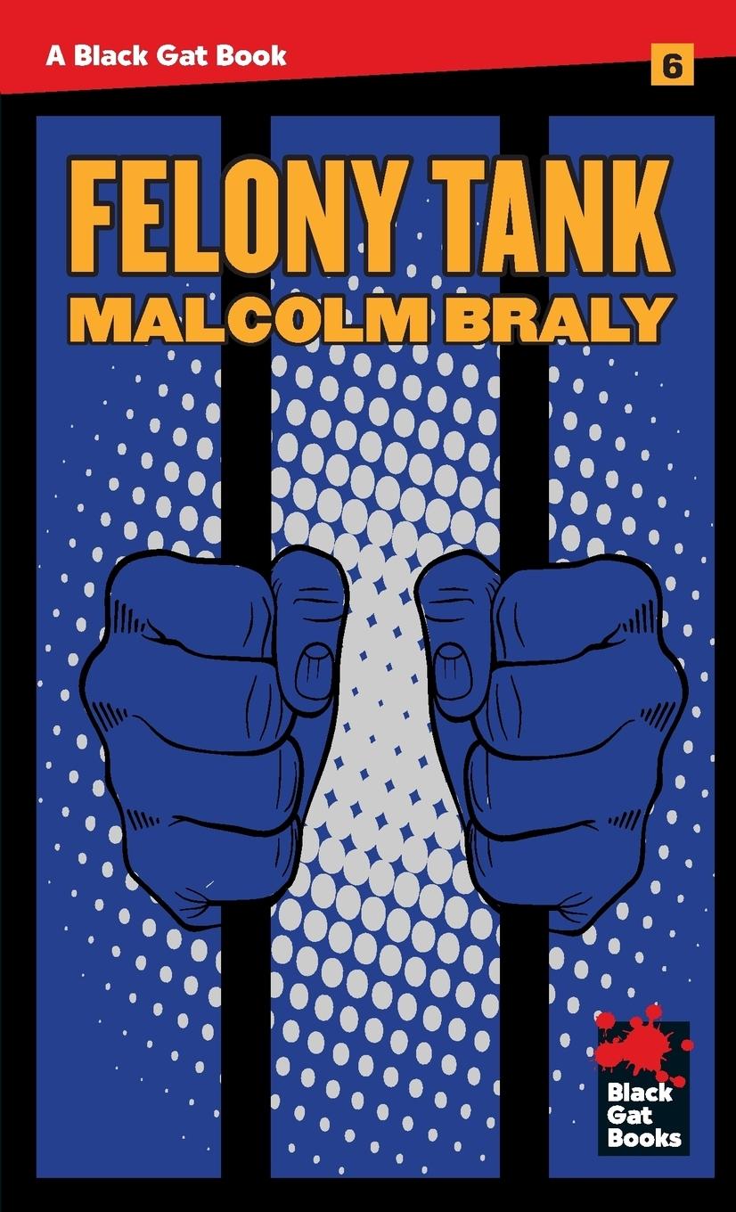 Cover: 9781933586915 | Felony Tank | Malcolm Braly | Taschenbuch | Englisch | 2016