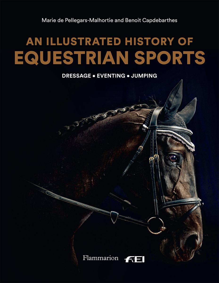 Cover: 9782080203915 | An Illustrated History of Equestrian Sports: Dressage, Jumping,...