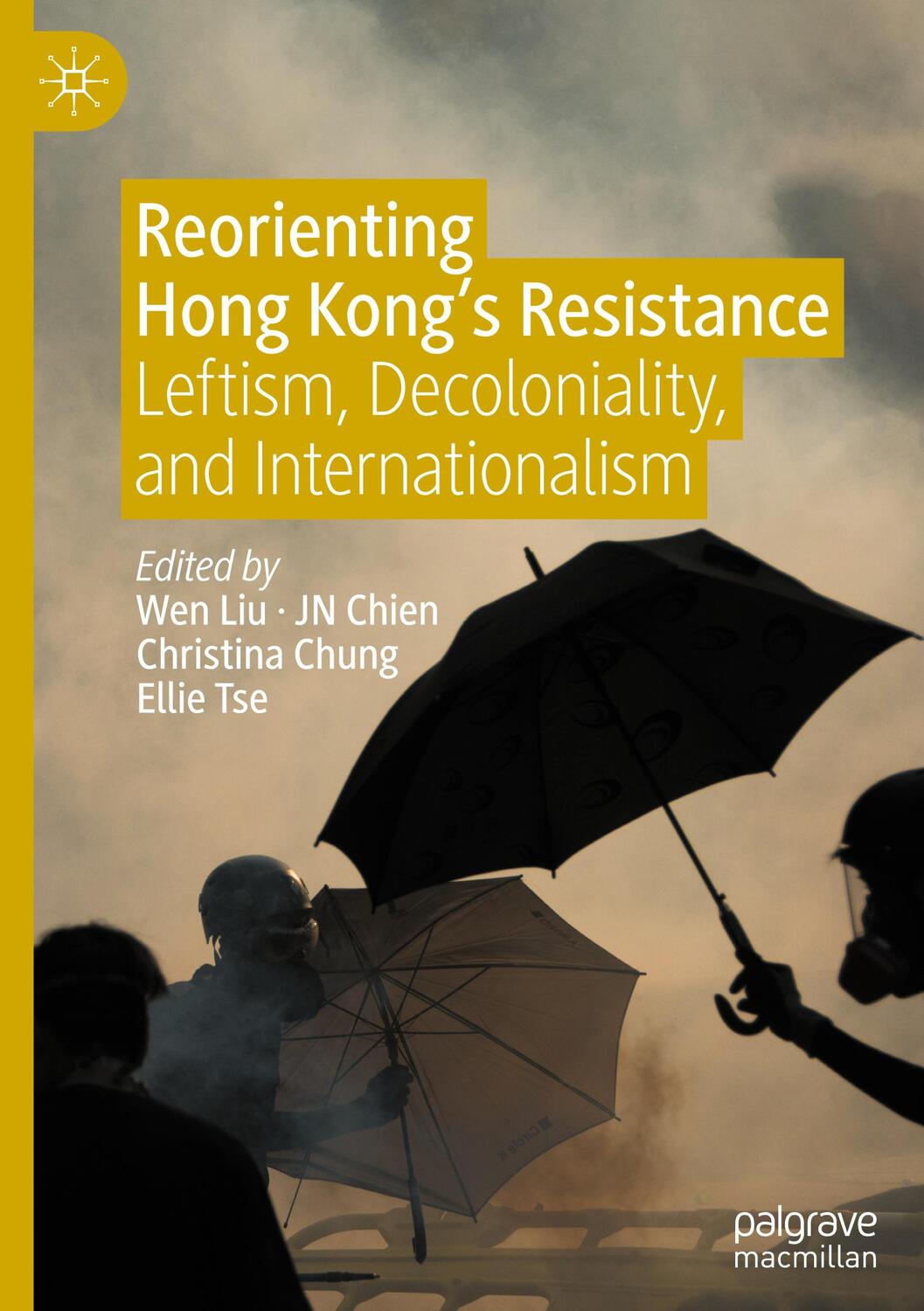 Cover: 9789811646584 | Reorienting Hong Kong¿s Resistance | Wen Liu (u. a.) | Buch | xli