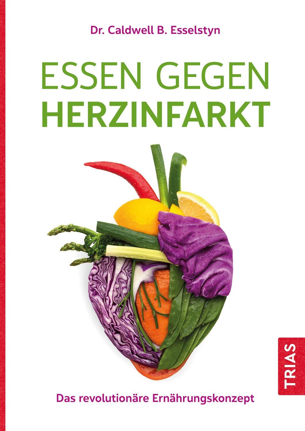 Cover: 9783432115955 | Essen gegen Herzinfarkt | Das revolutionäre Ernährungskonzept | Buch