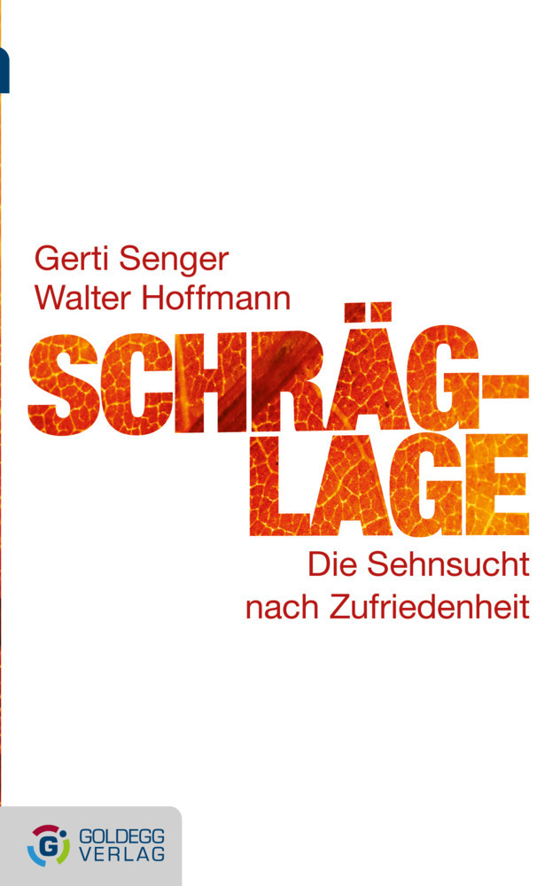 Cover: 9783902903662 | Schräglage - Taschenbuchausgabe | Die Sehnsucht nach Zufriedenheit