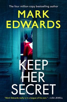 Cover: 9781662508936 | Keep Her Secret | Mark Edwards | Taschenbuch | Englisch | 2023