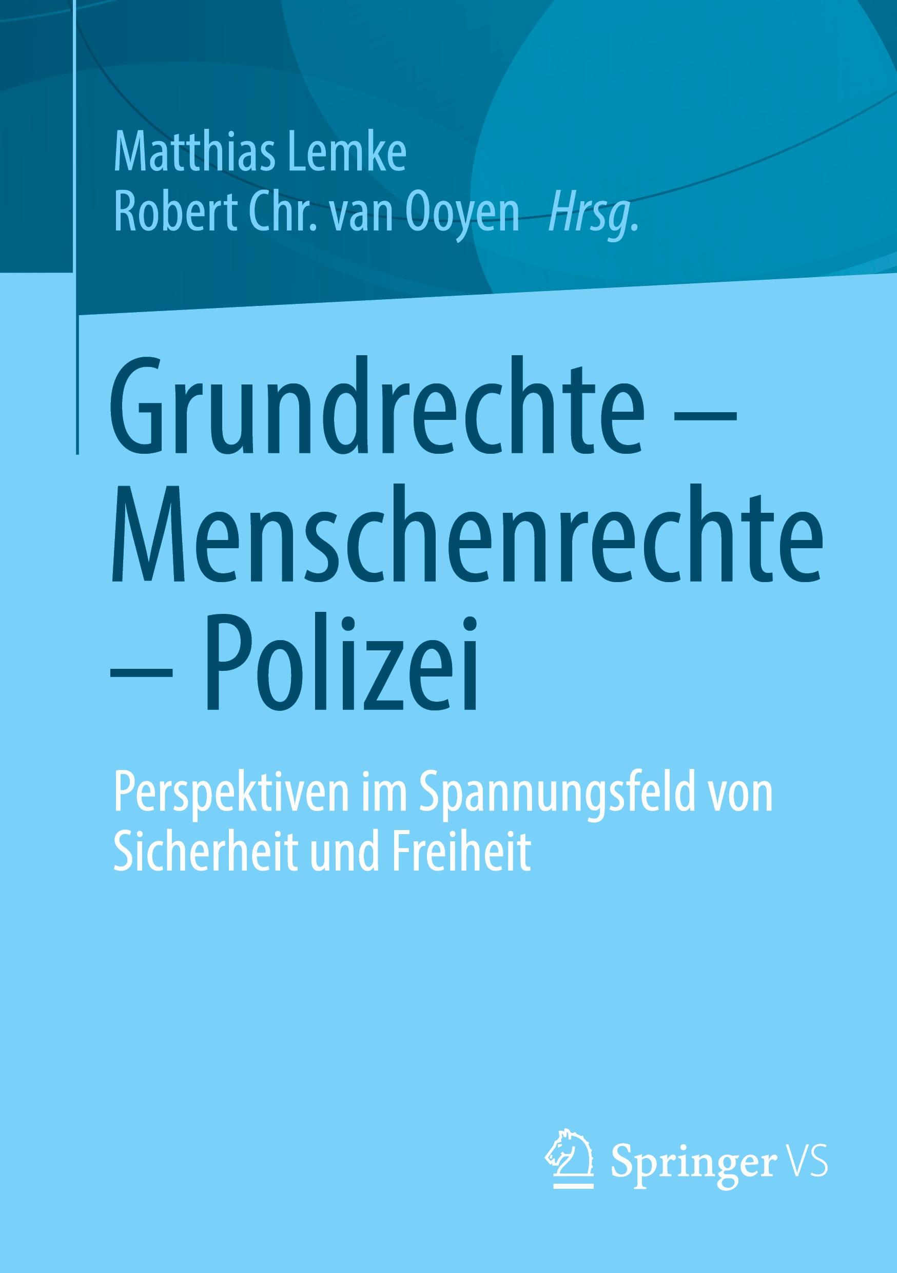 Cover: 9783658335601 | Grundrechte ¿ Menschenrechte ¿ Polizei | Robert Chr. van Ooyen (u. a.)