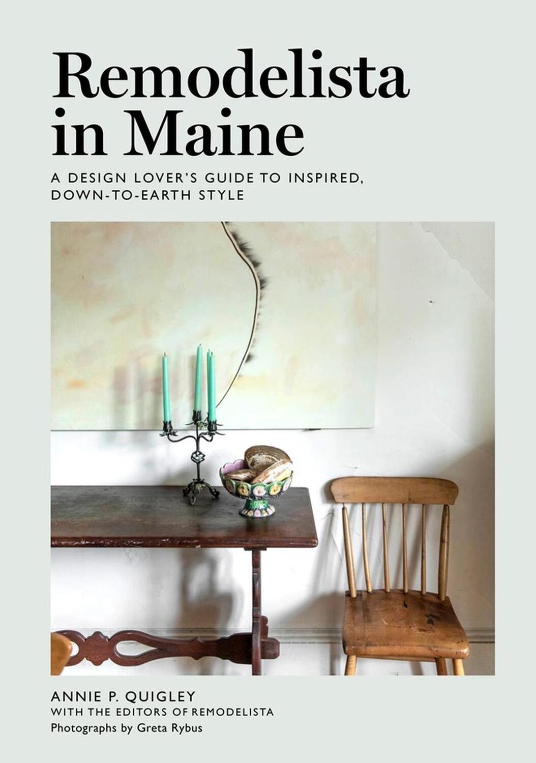 Cover: 9781648290152 | Remodelista in Maine | Annie Quigley (u. a.) | Buch | Gebunden | 2022