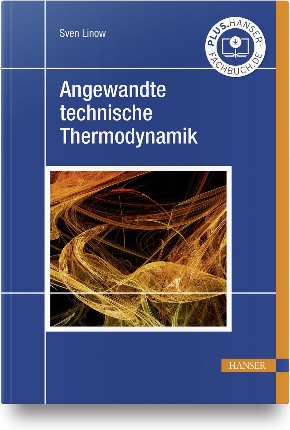 Cover: 9783446470347 | Angewandte technische Thermodynamik | Sven Linow | Buch | 554 S.