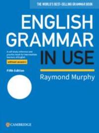 Cover: 9781108457682 | English Grammar in Use Book without Answers | Raymond Murphy | Buch