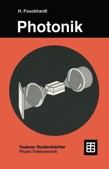 Cover: 9783519030997 | Photonik | Henning Fouckhardt | Taschenbuch | Angewandte Physik | 1994