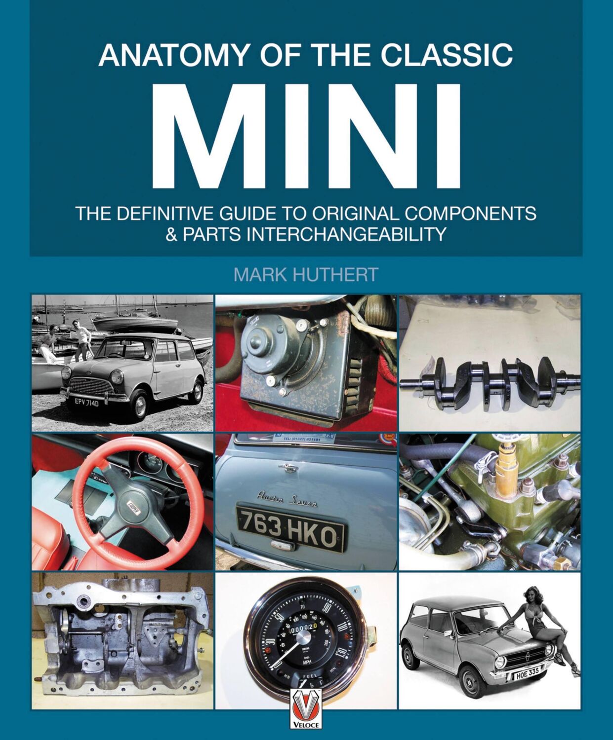 Cover: 9781845842239 | Anatomy of the Classic Mini | Mark Huthert (u. a.) | Taschenbuch