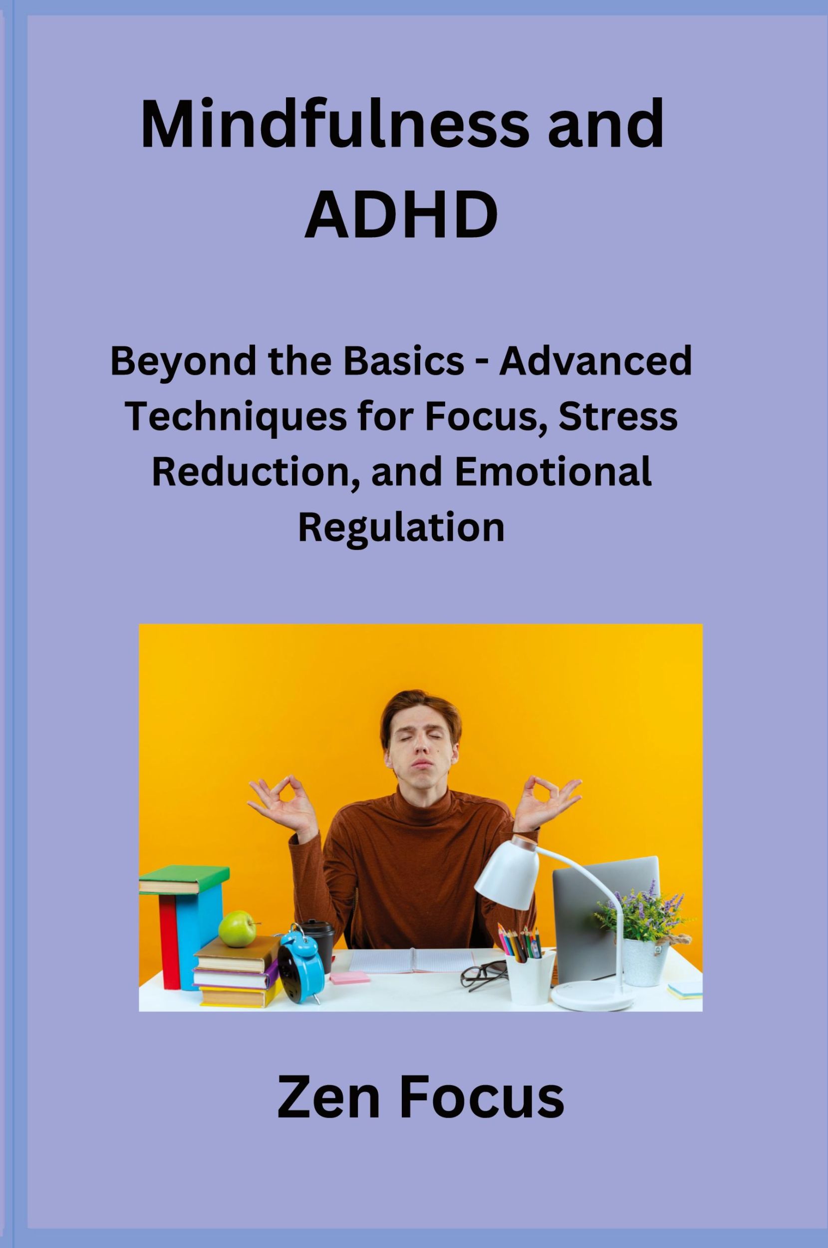 Cover: 9781806250974 | Mindfulness and ADHD | Zen Focus | Taschenbuch | Paperback | Englisch