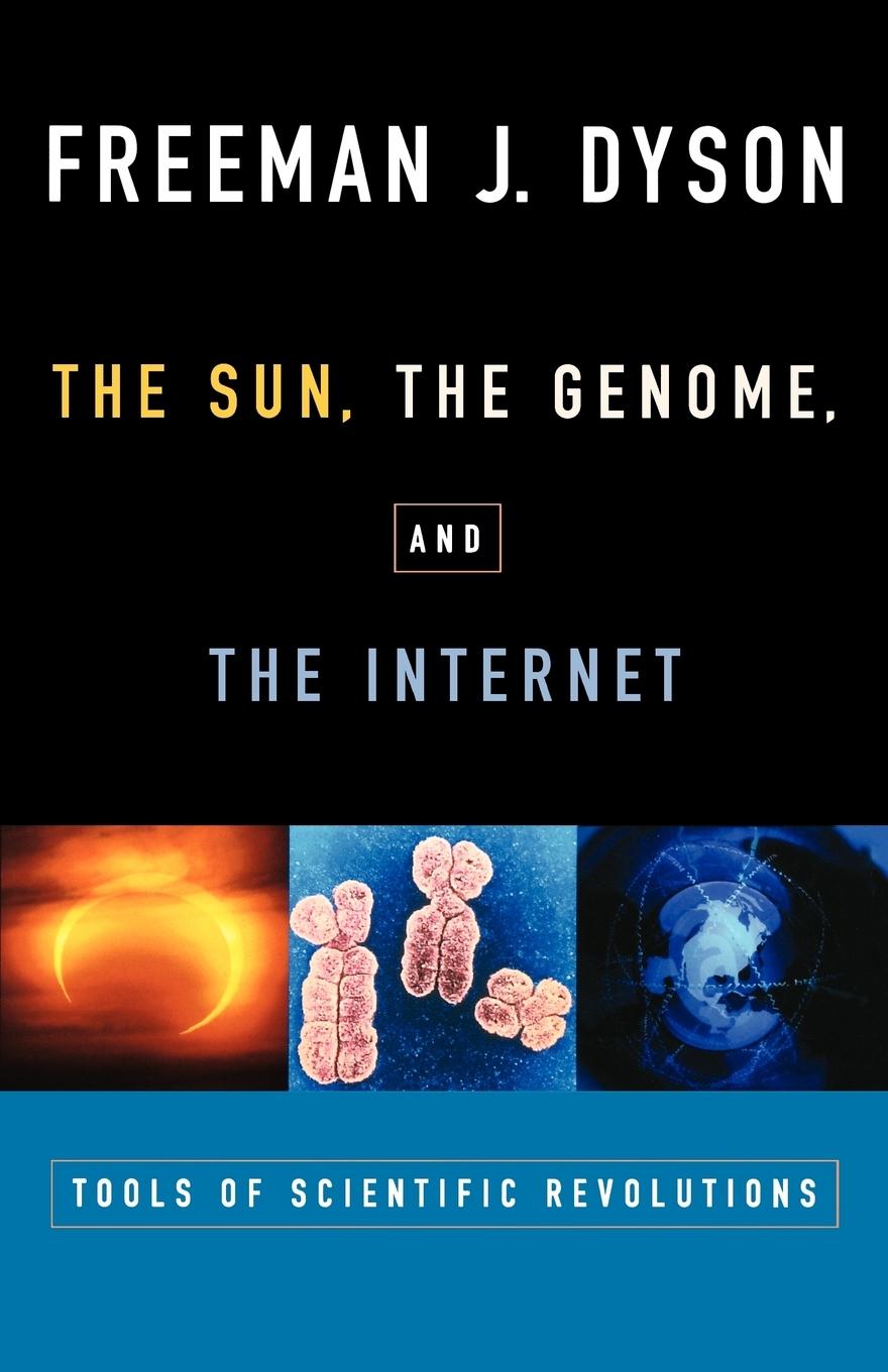 Cover: 9780195139228 | The Sun, the Genome, and the Internet | Freeman J. Dyson | Taschenbuch