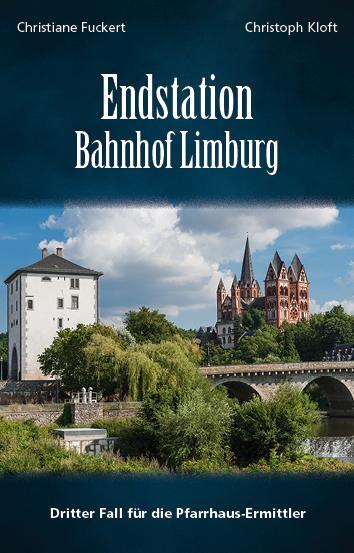 Cover: 9783897962873 | Endstation Bahnhof Limburg | Dritter Fall für die Pfarrhaus-Ermittler