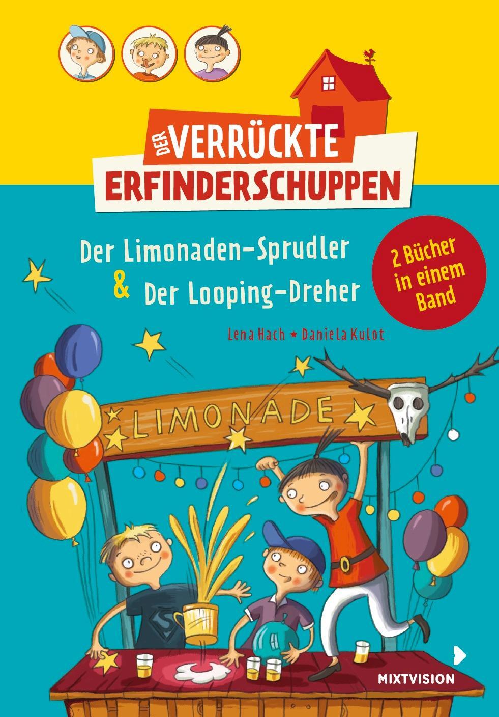 Cover: 9783958541603 | Der verrückte Erfinderschuppen - Doppelband: Der Limonaden-Sprudler...