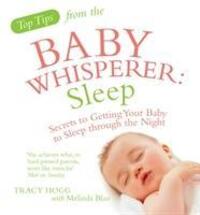 Cover: 9780091929725 | Top Tips from the Baby Whisperer - Sleep | Tracy Hogg (u. a.) | Buch