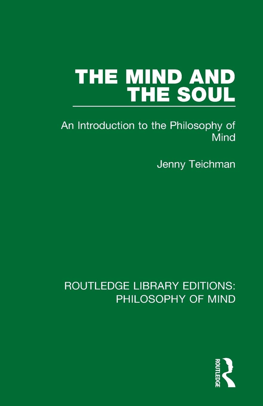 Cover: 9781138825192 | The Mind and the Soul | An Introduction to the Philosophy of Mind