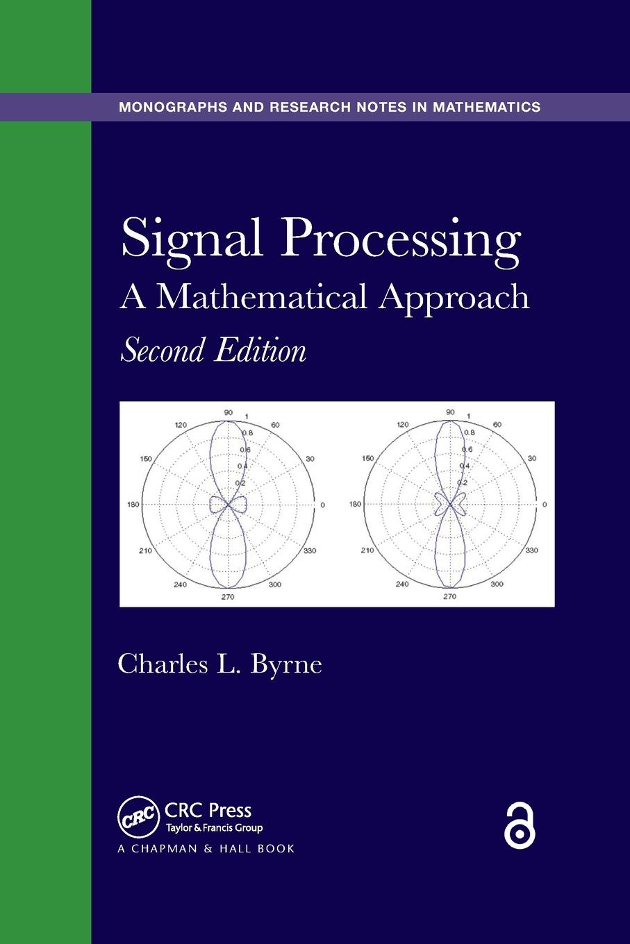 Cover: 9780367658946 | Signal Processing | A Mathematical Approach, Second Edition | Byrne