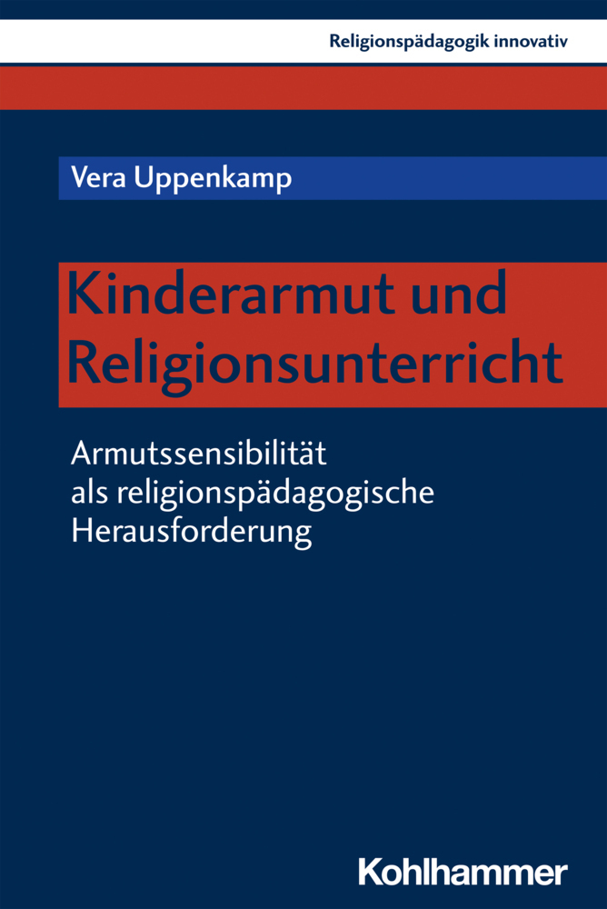 Cover: 9783170410602 | Kinderarmut und Religionsunterricht | Vera Uppenkamp | Taschenbuch