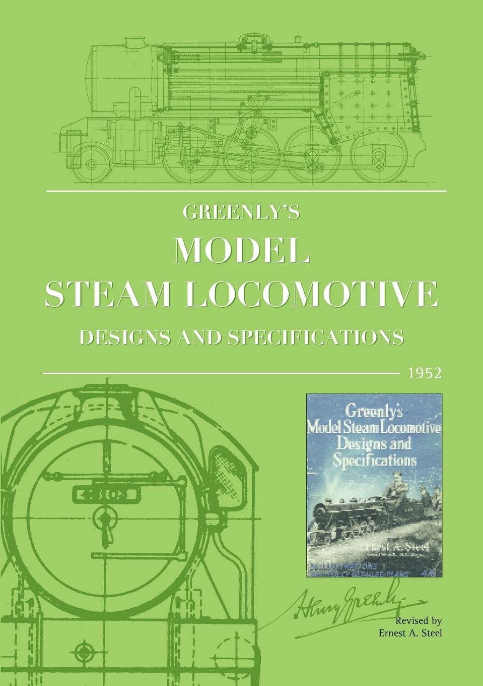 Cover: 9780956407382 | Greenly's Model Steam Locomotive Designs and Specifications | Greenly