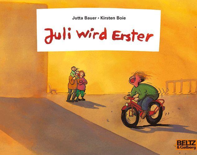 Cover: 9783407760449 | Juli wird Erster | Jutta Bauer (u. a.) | Taschenbuch | Minimax | 32 S.