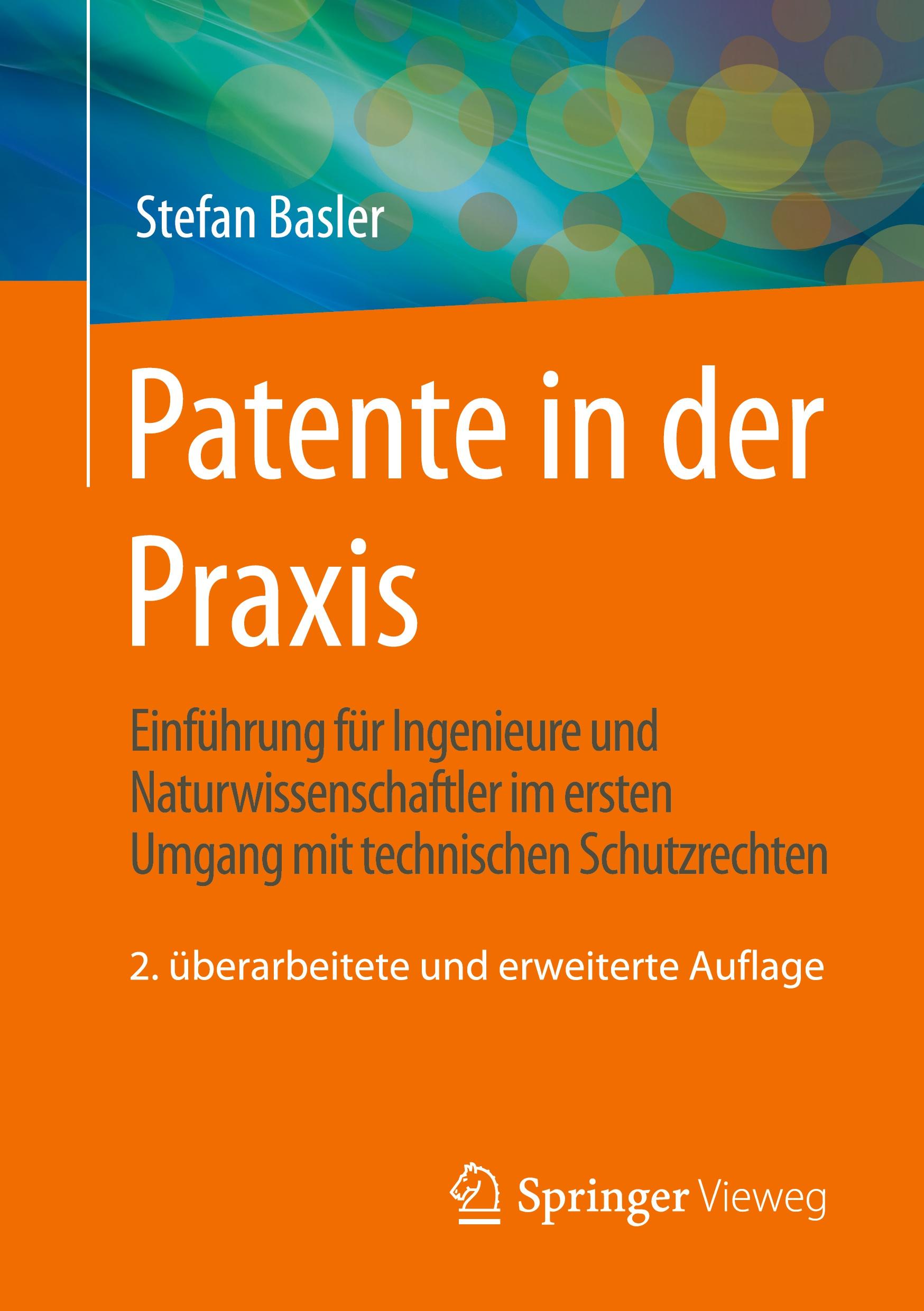 Cover: 9783658416386 | Patente in der Praxis | Stefan Basler | Taschenbuch | Paperback | xix