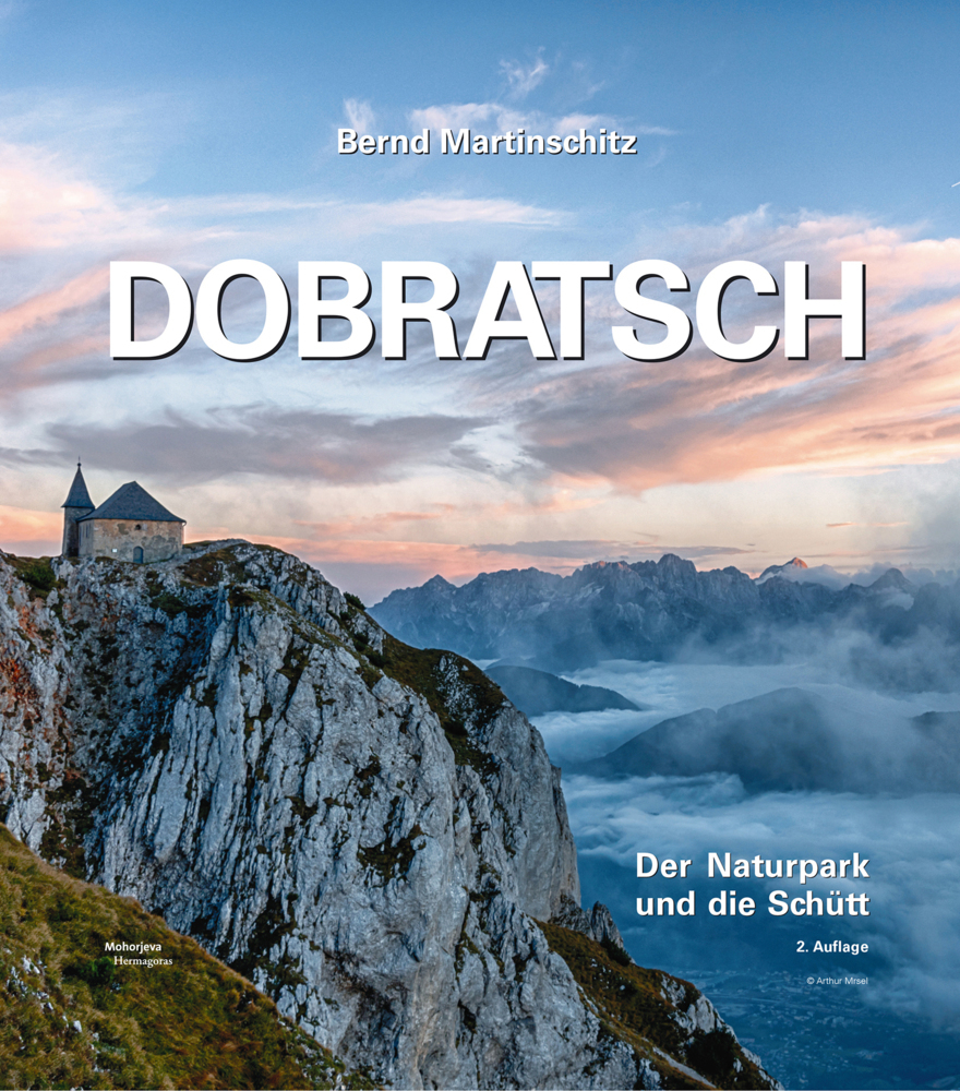 Cover: 9783708610351 | Dobratsch | Der Naturpark und die Schütt, 3. Auflage | Martinschitz