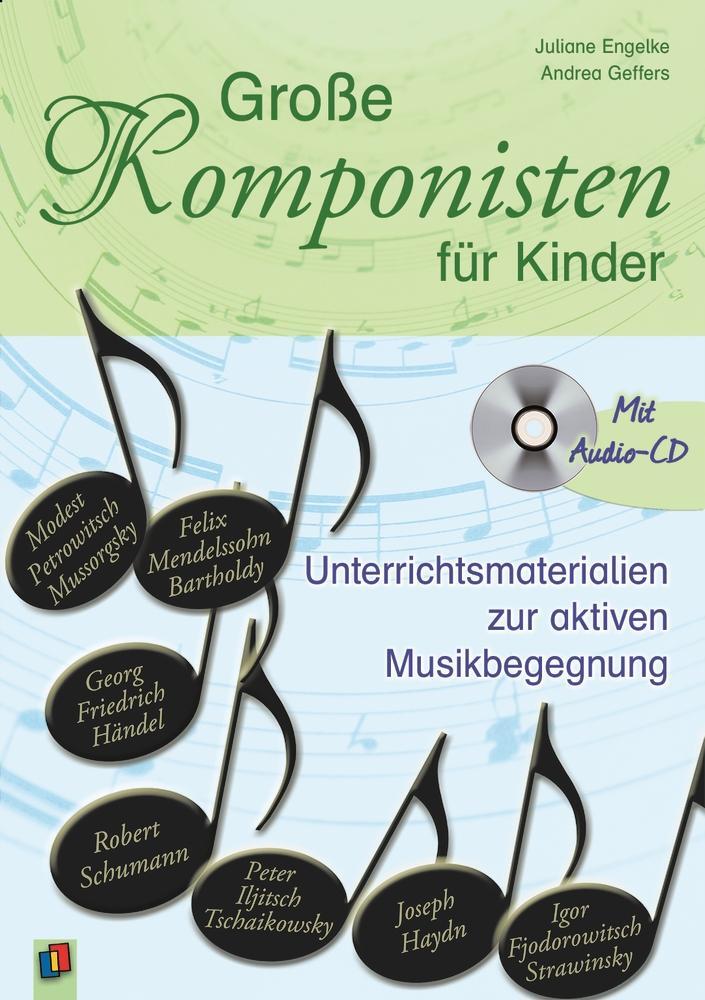 Cover: 9783834604934 | Große Komponisten für Kinder | Andrea Geffers (u. a.) | Taschenbuch