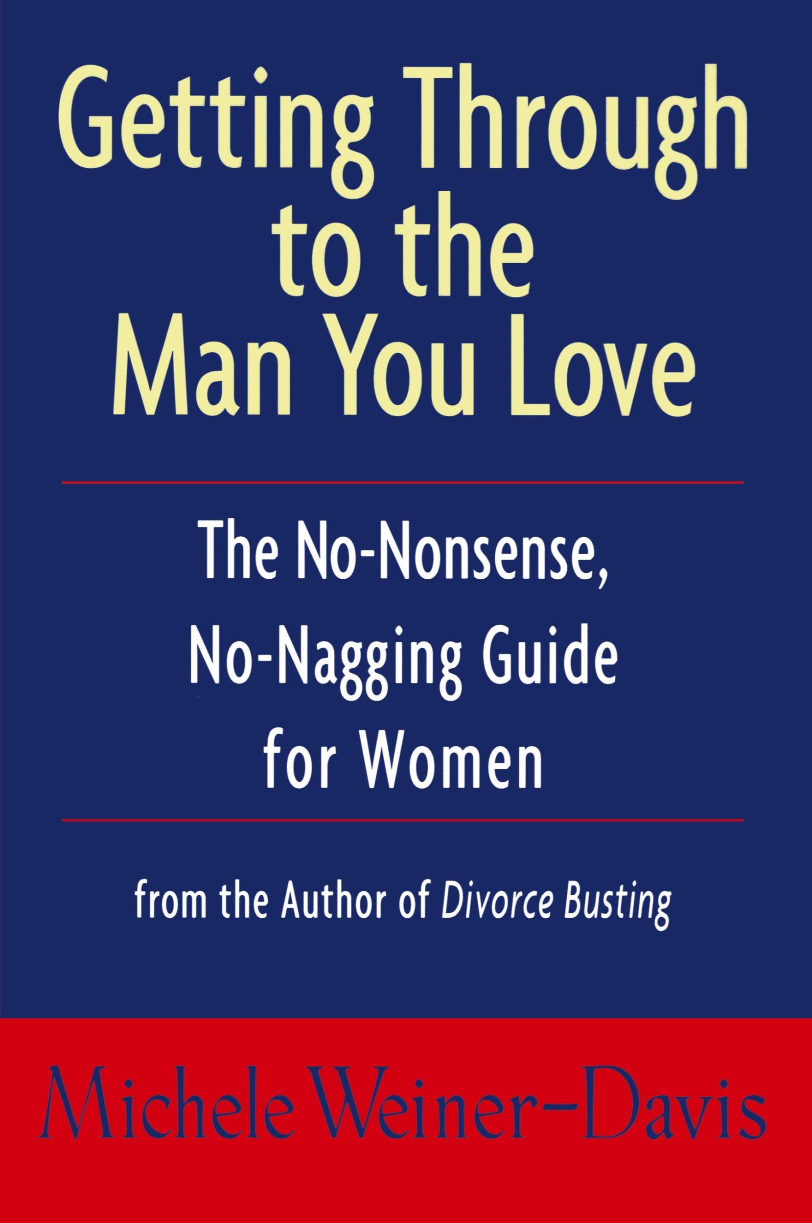 Cover: 9781582380353 | Getting Through to the Man You Love | Michele Weiner-Davis (u. a.)