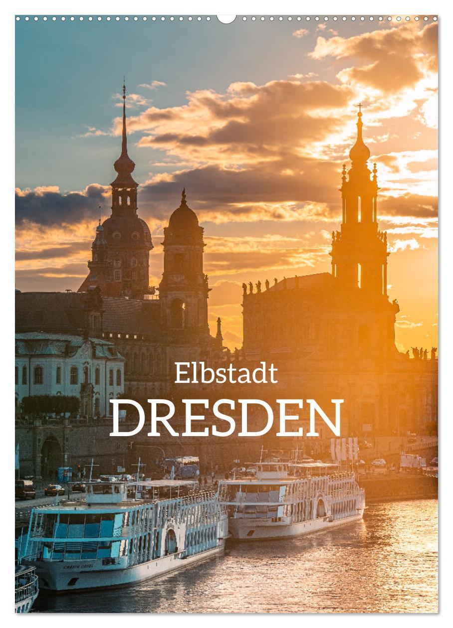 Cover: 9783435873197 | Elbstadt Dresden (Wandkalender 2025 DIN A2 hoch), CALVENDO...